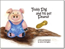 Teddy Pig and His Pet Peanut
