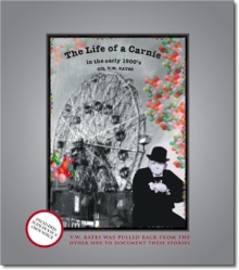 The Life of a Carnie in the Early 1900s