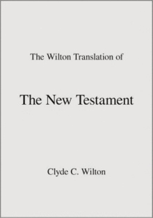 The Wilton Translation of the New Testament