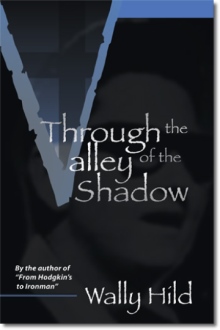 Through the Valley of the Shadow