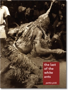 The Last of the White Ants