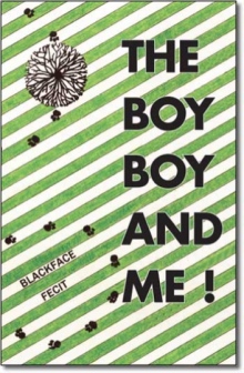 The Boy Boy and Me!