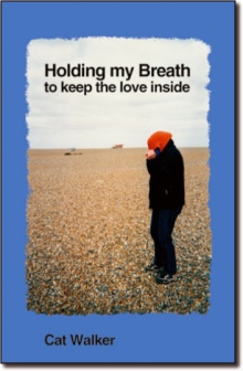 Holding My Breath to keep the love inside