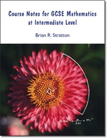 Course Notes for GCSE Mathematics at Intermediate Level