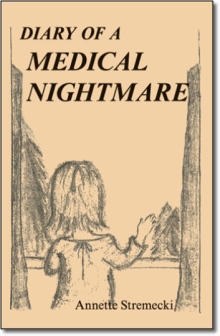 Diary of a Medical Nightmare