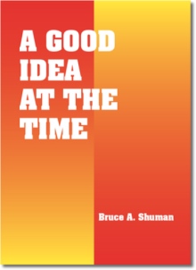 A Good Idea at the Time