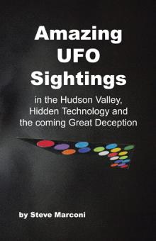 Amazing UFO Sightings In The Hudson Valley, Hidden Technology & The Coming Great  Deception