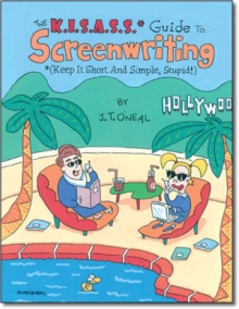 The KISASS Guide to Screenwriting