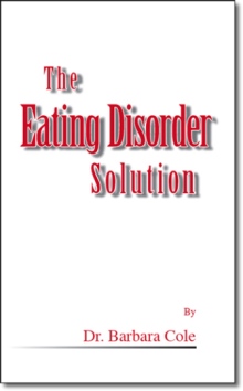 The Eating Disorder Solution