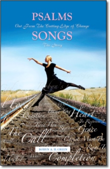 Psalms: Out from the cutting edge of change / Songs: The story