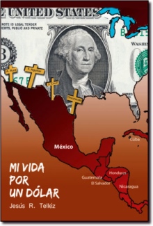 Mi Vida por un Dolar