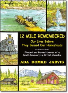 12 Mile Remembered Our Lives Before They Burned Our Homesteads