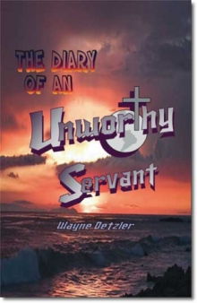 The Diary of an Unworthy Servant