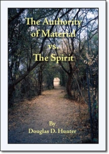 The Authority of Material vs. the Spirit