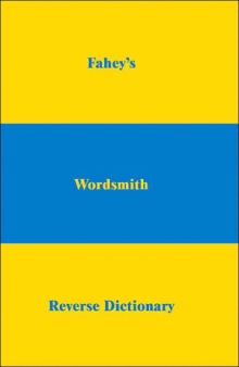 Fahey's Wordsmith Reverse Dictionary