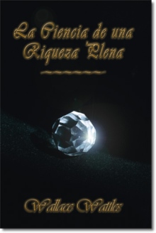 La Ciencia de una Riqueza Plena