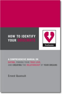 How To Identify Your Soulmate How To Identify Your Soulmate