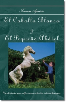 El Caballo Blanco Y El Peque&ntilde;o Abdiel