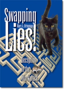 Swapping Lies! Deception in the Workplace