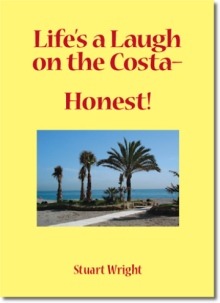 Life's a Laugh on the Costa - Honest!