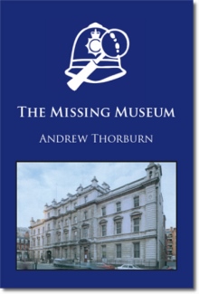 The Missing Museum