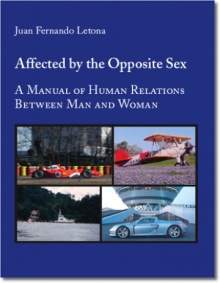Affected by the Opposite Sex, A Manual of Human Relation Between Man and Woman