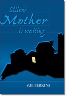 Allen's Mother is Waiting