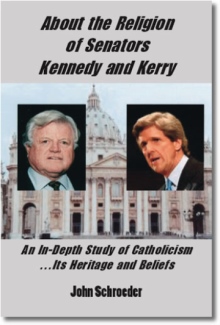 About the Religion of Senators Kennedy and Kerry