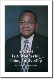 A Mind Is A Wonderful Thing To Develop