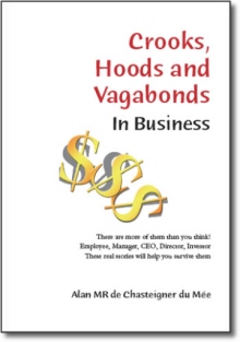 Crooks, Hoods and Vagabonds in Business
