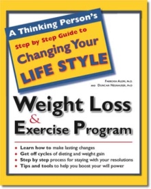 A Thinking Person's Step by Step Guide to Weight Loss & Exercise Program