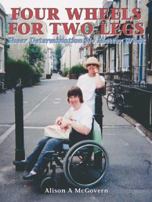 Four Wheels for Two Legs