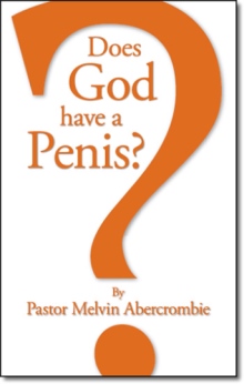 Does God Have A Penis?