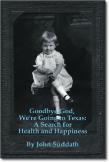 Goodbye God, We're Going to Texas