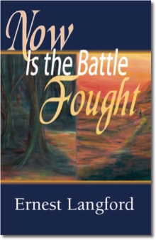 Now is the Battle Fought