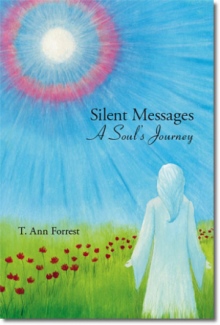 Silent Messages - A Soul's Journey