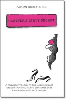 Clutter's Dirty Secret