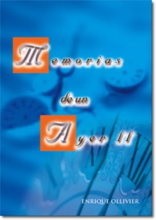 Memorias de un Ayer II