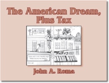 The American Dream, Plus Tax