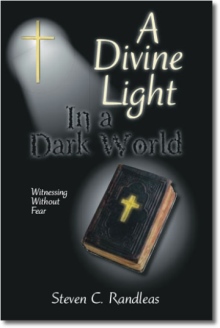 A Divine Light in a Dark World
