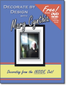 Decorate by Design with Mary Cynthia