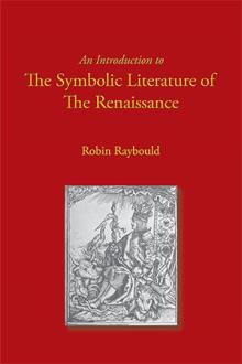 An Introduction to the Symbolic Literature of the Renaissance