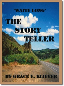 Waite Long - The Story Teller