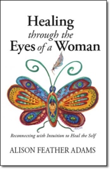 Healing Through the Eyes of a Woman