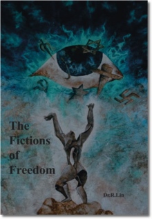 The Fictions of Freedom