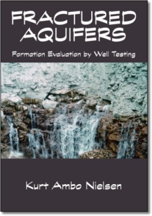 Fractured Aquifers - Formation Evaluation by Well Testing
