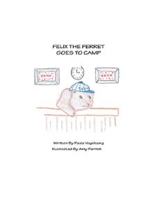 Felix The Ferret Goes To Camp