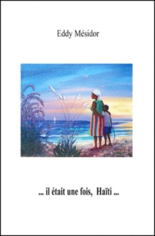 ...Il &Eacute;tait Une Fois, Ha&iuml;ti