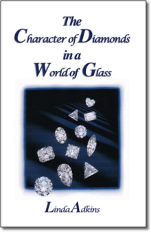 The Character of Diamonds in a World of Glass