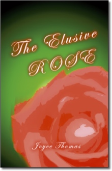 The Elusive Rose